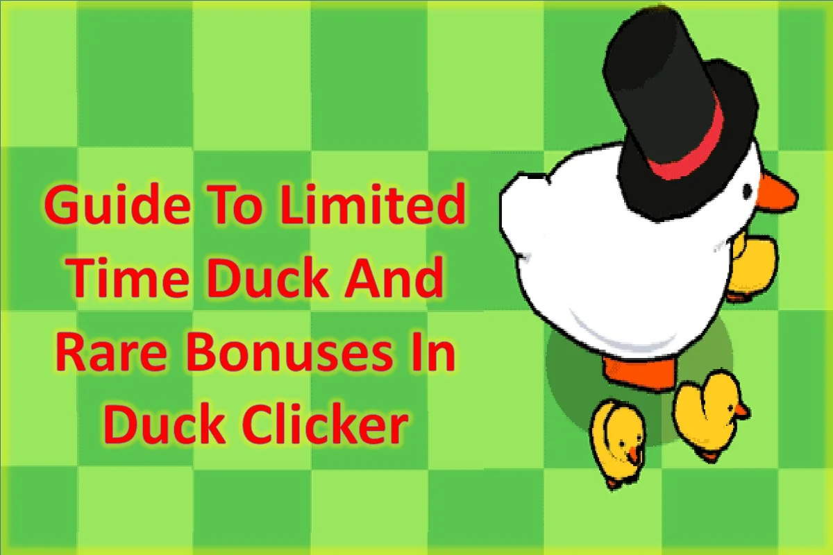 Guide to Limited Time Ducks and Rare Bonuses in Duck Clicker